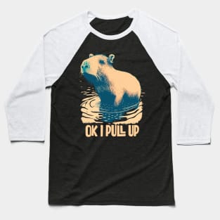 Capybara. Okay I pull up Baseball T-Shirt